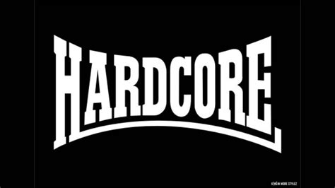 hardcore.